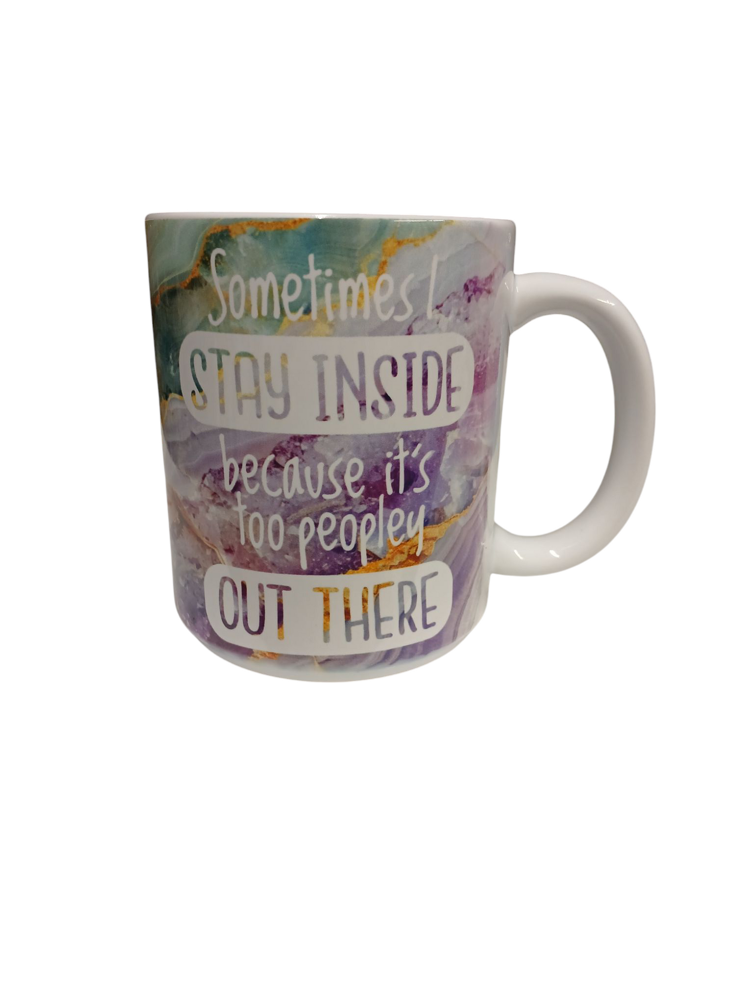 "too peopley" Designed Mug